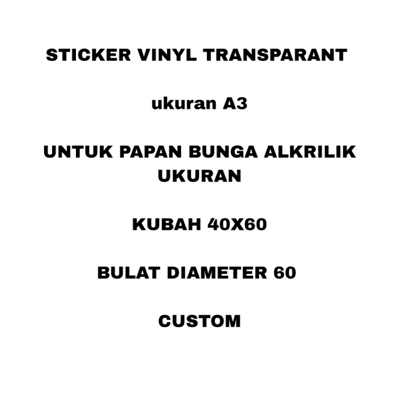 

Sticker Vinyl Transparant Papan Bunga Akrilik