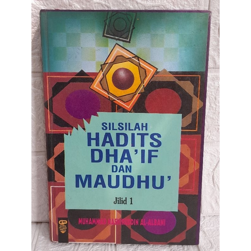 Silsilah hadits dhaif dan maudhu jilid 1