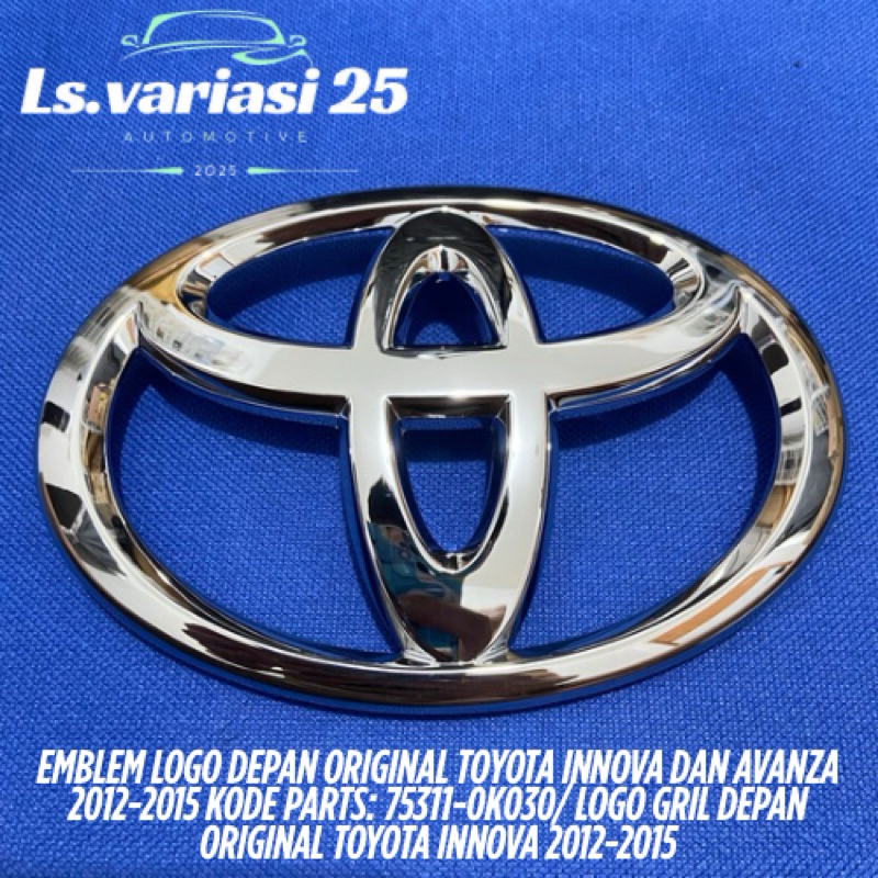 Toyota Emblem Logo Depan Original Toyota Innova Dan Avanza 2012-2015 Kode parts: 75311-0K030/ Logo G