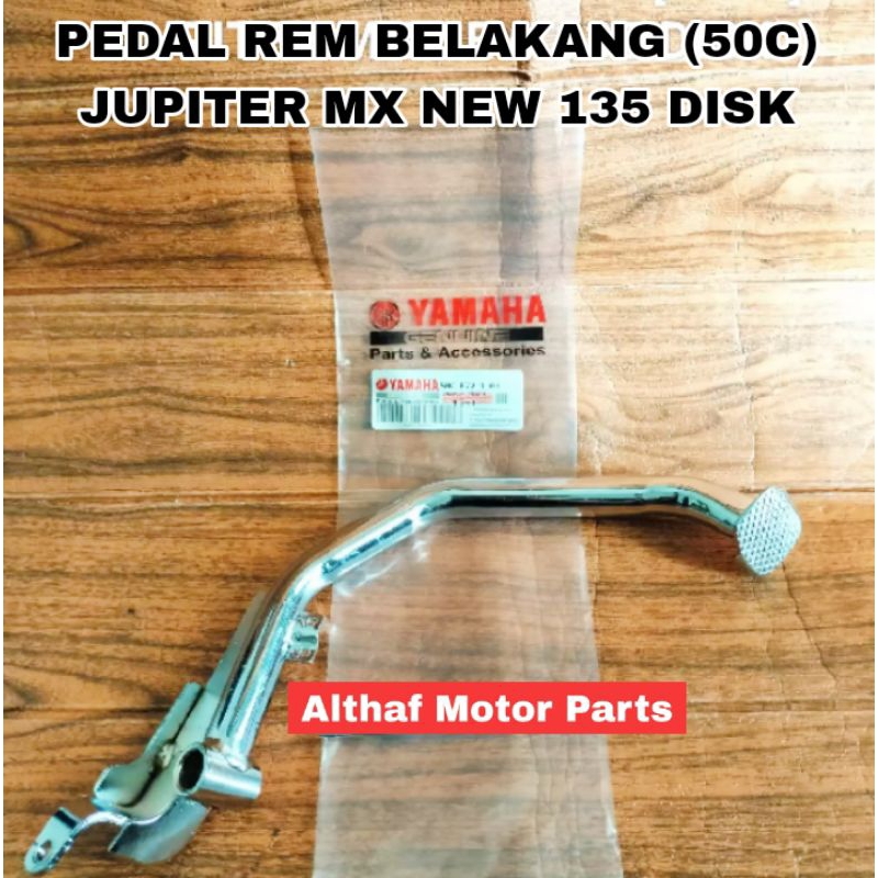 PEDAL REM BELAKANG [ 50C ] YAMAHA JUPITER MX NEW 135 DISK INJAKAN REM BELAKANG HIGH QUALITY