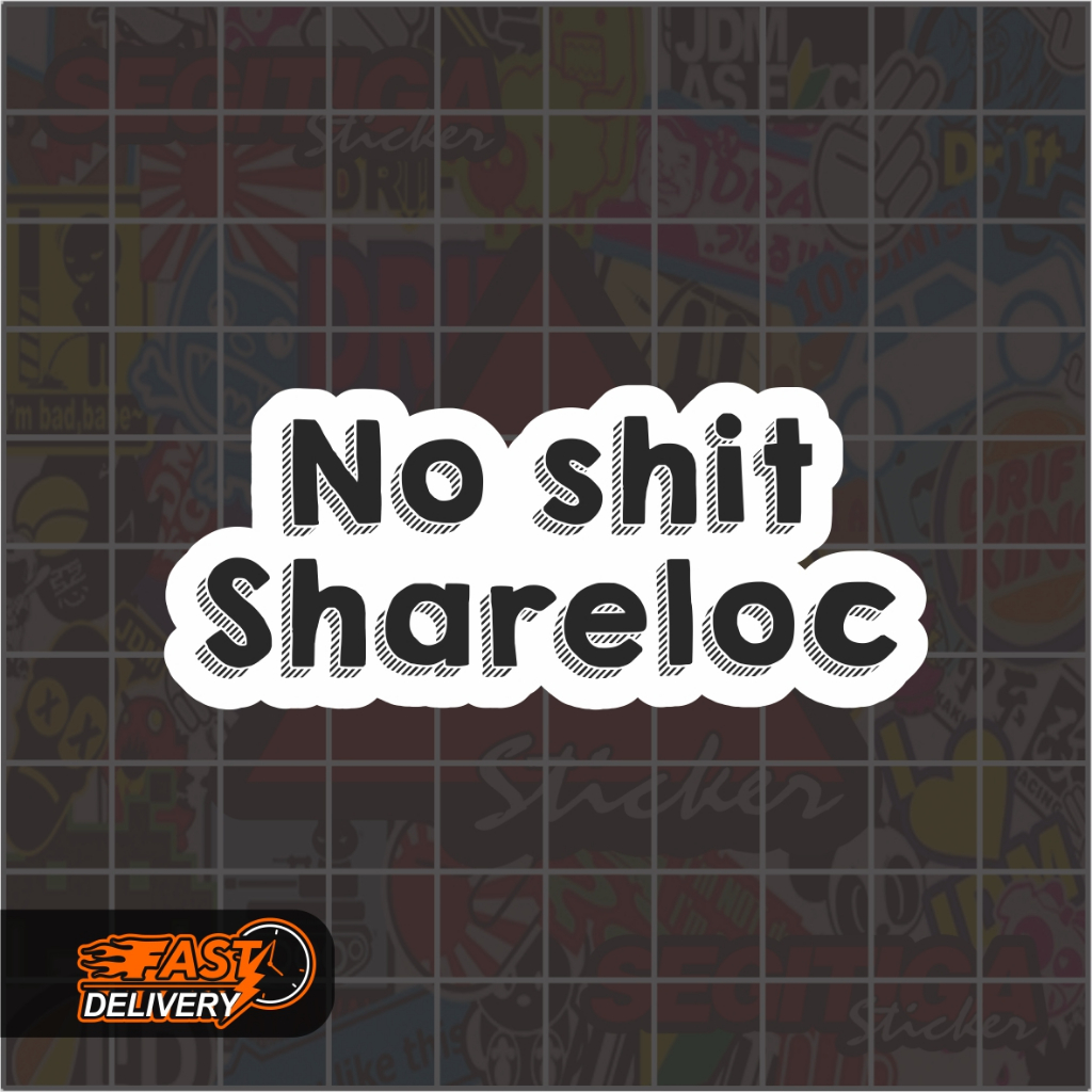 

Sticker No Sht Shareloc Serlok Tak Parani Ukuran 7 x 3 Cm