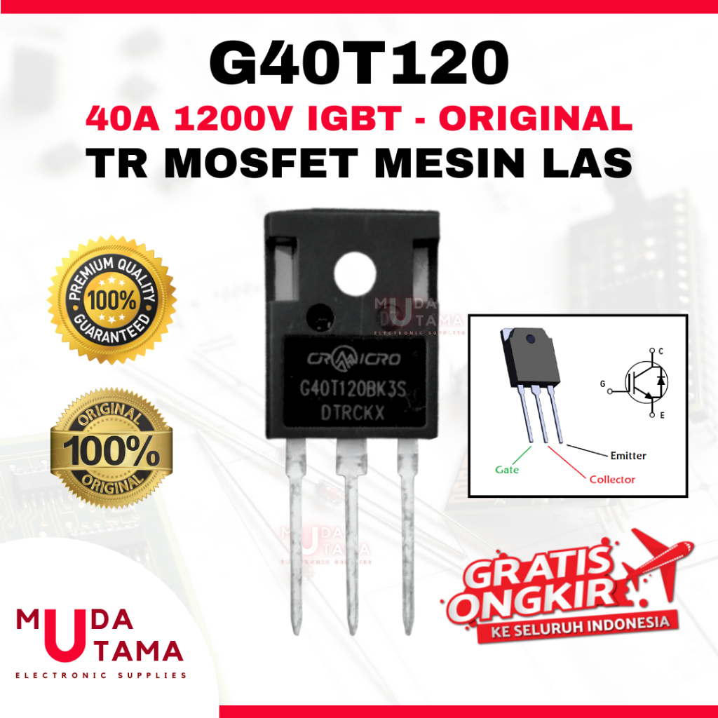 IGBT Mosfet G40T120 G40T120AK3S G40T120BK3S Mesin Las IGBT 40A 1200v - TR G40T120 - TR Las 40A 1200V