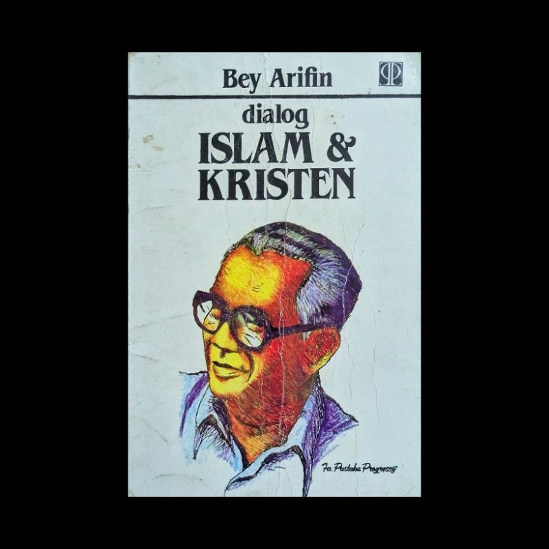 Dialog Islam & Kristen - Bey Arifin