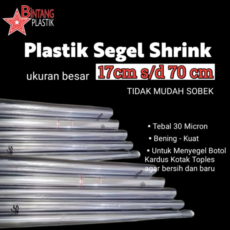 

SHRINK BESAR 17cm s/d 70cm PLASTIK SEGEL SHRINK PVC FILM BENING TRANSPARAN 250 gram KUAT TIDAK MUDAH SOBEK PLASTIK MENGKERUT KENA PANAS BOTOL KOTAK KARDUS TOPLES HP BUKU PARCEL HAMPERS