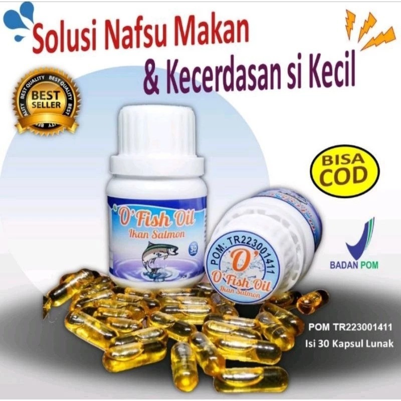 MINYAK IKAN SALMON O FISH OIL 30 KAPSUL PENAMBAH NAFSU MAKAN & KECERDASAN ANAK / MINYAK IKAN SALMON