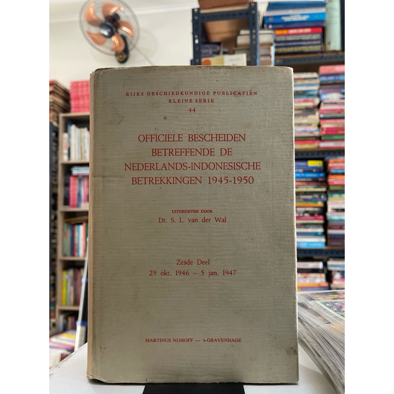 BUKU PUBLIKASI SEJARAH NASIONAL SERI KECIL 44 DOKUMEN RESMI TENTANG HUBUNGAN BELANDA INDONESIA OFFIC