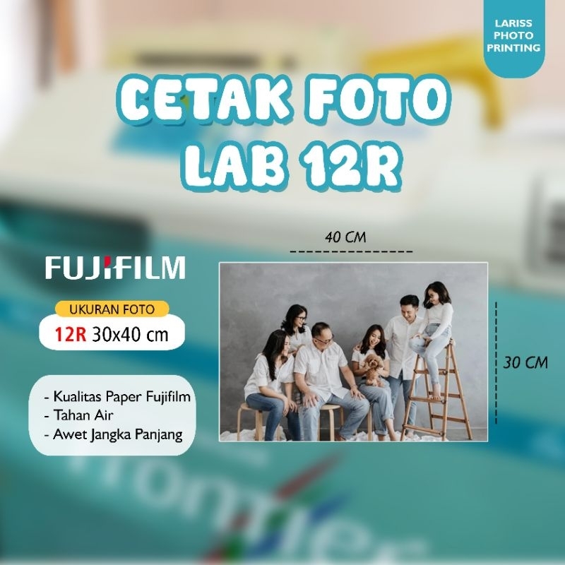 CETAK FOTO 12R PAPER FUJIFILM - LARISS PHOTO