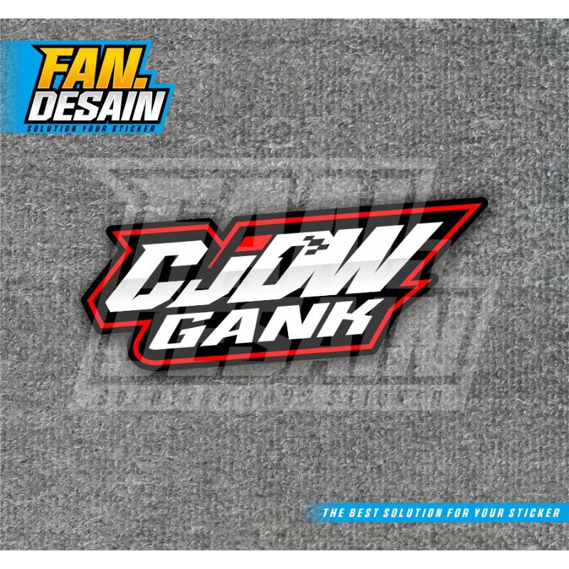 STIKER CJDW GANK STIKER ADITAMA ES CAMPUR STICKER CJDW GANK