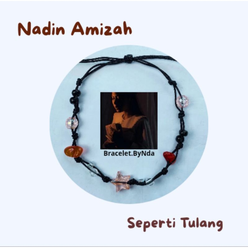 Bracelet Nadin Amizah Seperti Tulang | Bracelet Album Nadin Amizah | Gelang serut
