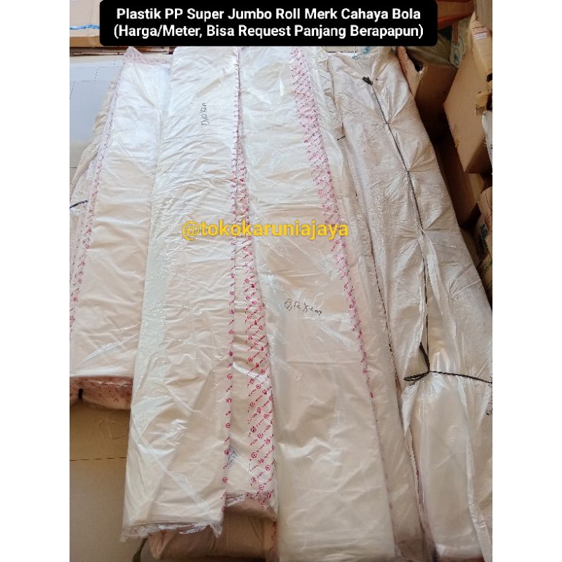 Plastik PP Super Jumbo Roll / Plastik Air Merk Cahaya Bola (Harga / Meter, Bisa Request Panjang Coco