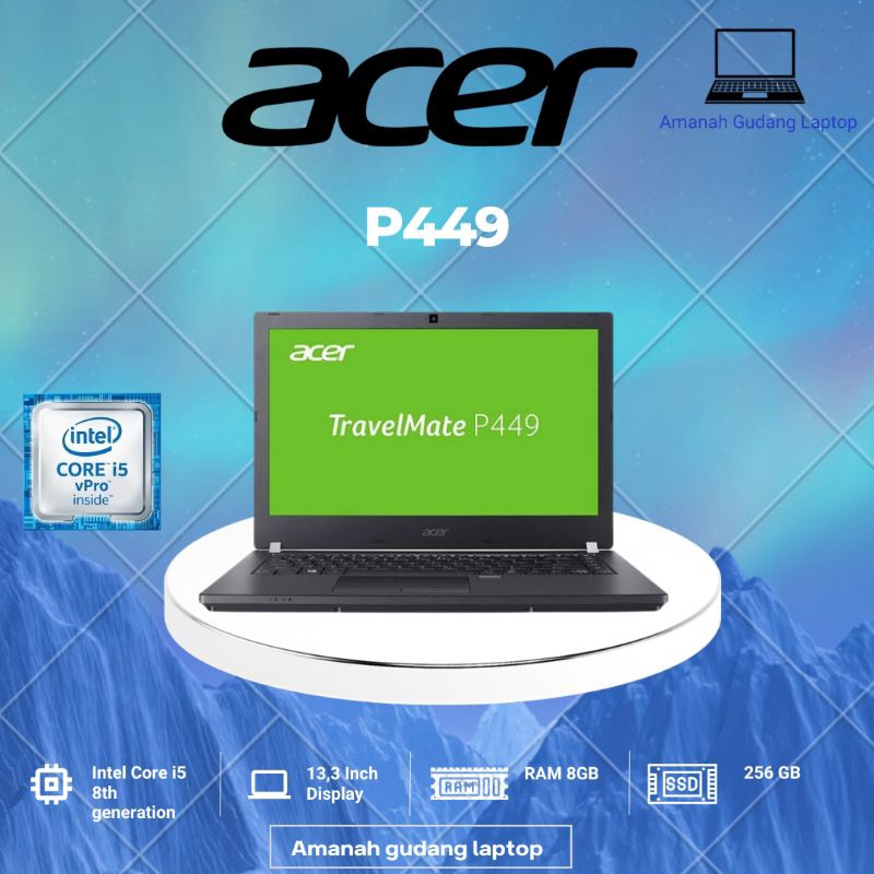 Laptop Acer p449 Core i5 Gen 8 Ram 8 GB SSD 256GB mulus original