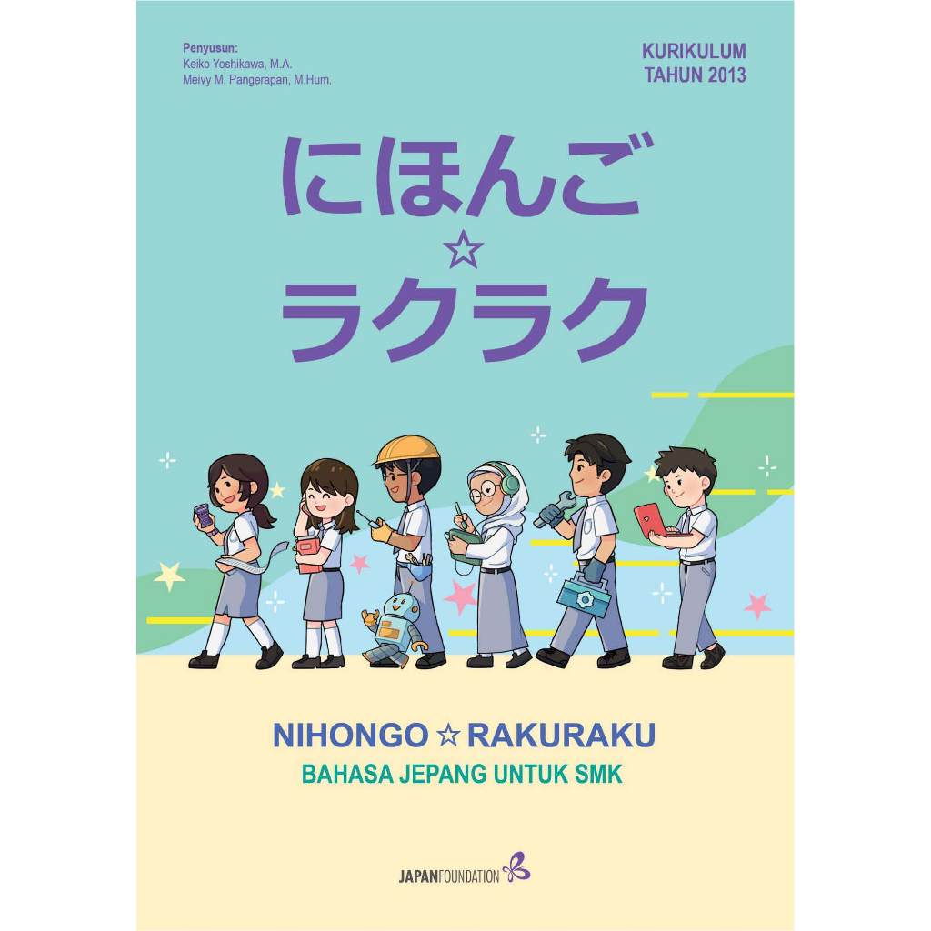 

Nihongo Rakuraku Bahasa Jepang Untuk SMK