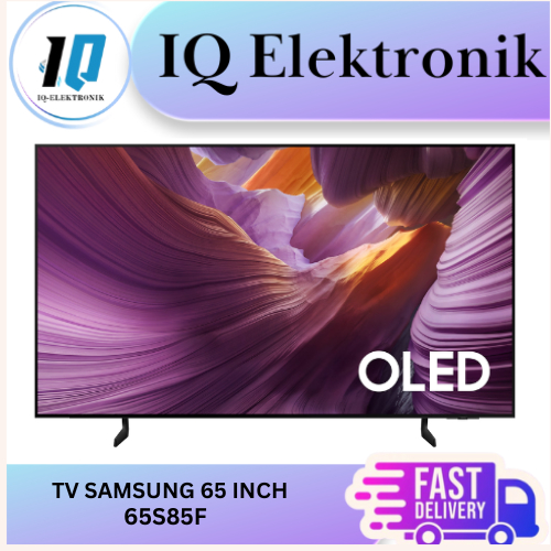 TV SAMSUNG 65S85F OLED SMART TV 65 INCH UHD 4K 100 HZ WITH ANTI REFLECTION / 65S90D