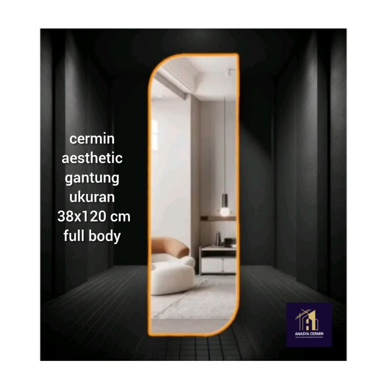CERMIN AESTHETIC GANTUNG FULL BODY