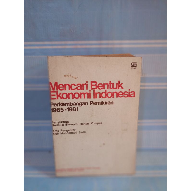 MENCARI BENTUK EKONOMI INDONESIA by Mohammad sadli