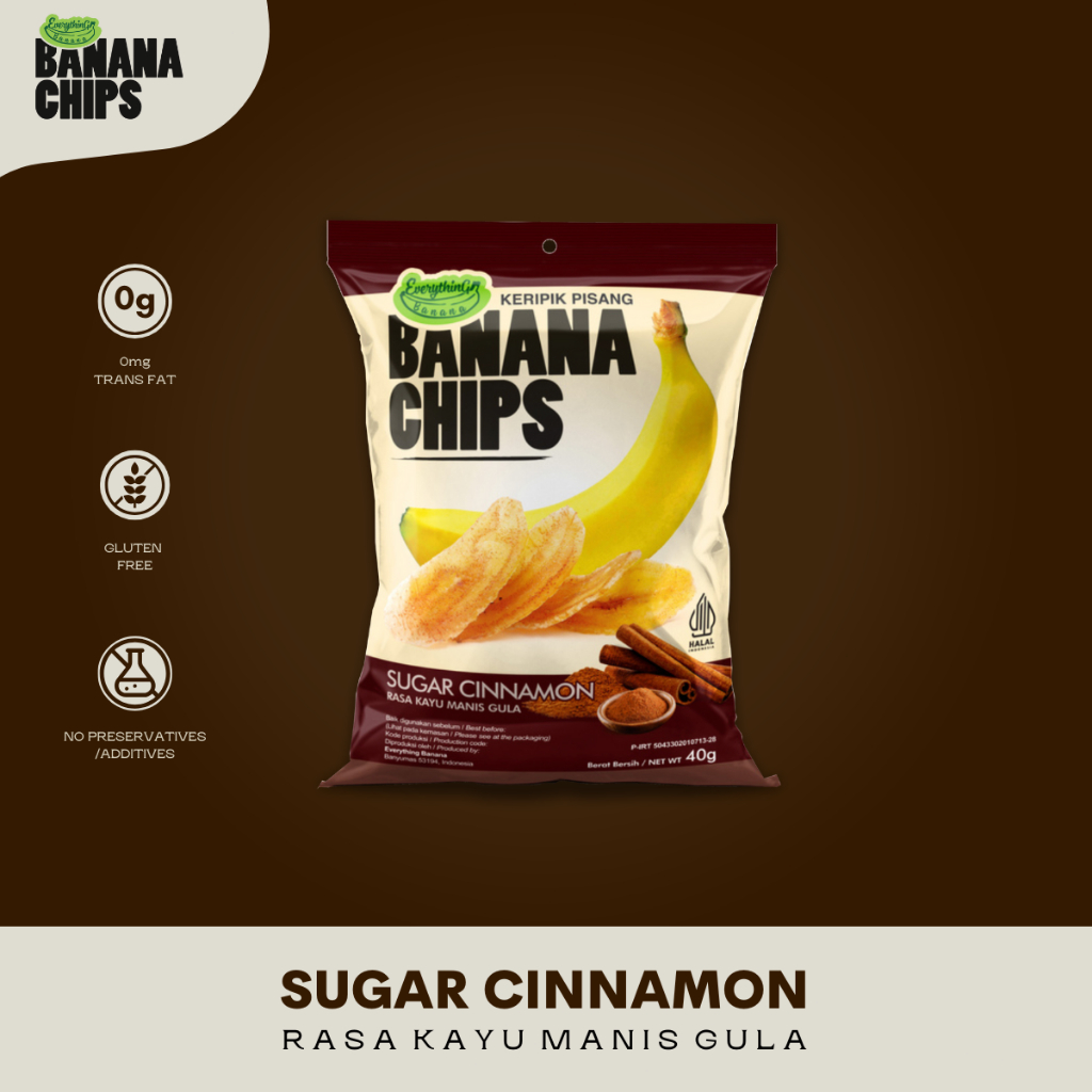

Everything Banana Chips - Keripik Pisang Sugar Cinnamon | Camilan Manis & Sehat
