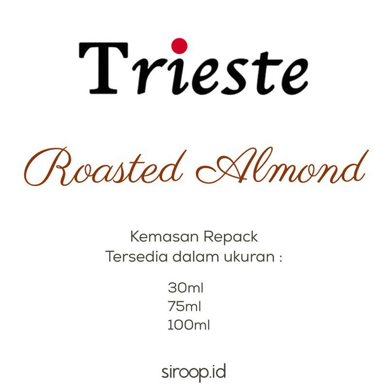 

Trieste Roasted Almond Syrup Flavour Repack 30ml 75ml 100ml