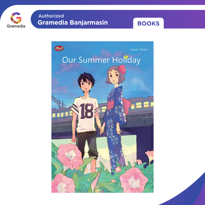 Gramedia Banjarmasin - Our Summer Holiday