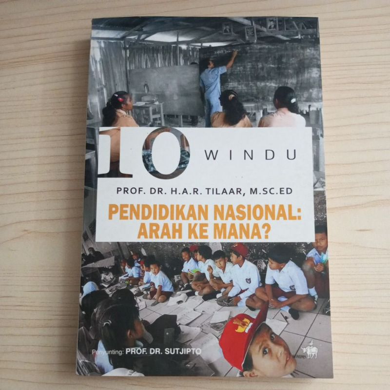 BUKU 10 WINDU PROF DR H A R TILAAR M SC ED PENDIDIKAN NASIONAL ARAH KE MANA