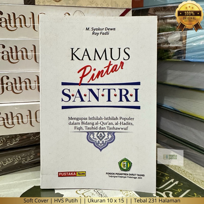 Kamus Pintar Santri - Mengupas Istilah Populer Dalam Quran Hadits Fiqih Tauhid dan Tasawuf