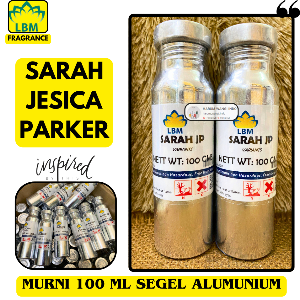 Bibit Parfum Wanita SARAH JESICA PARKER ( 100 ML SEGEL Alumunium ) LBM Fragrance - Parfum Murni Taha
