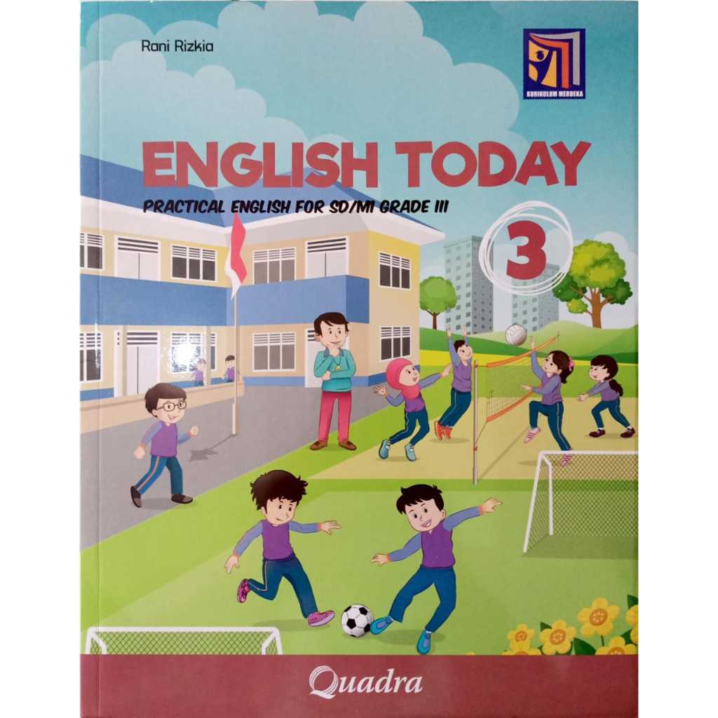 BUKU ENGLISH TODAY PRACTICAL KELAS 3 SD/MI KURIKULUM MERDEKA PENERBIT QUADRA