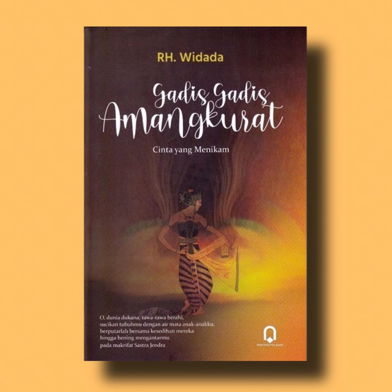 Gadis Gadis Amangkurat, Cinta Yang Menikam - RH. Widada