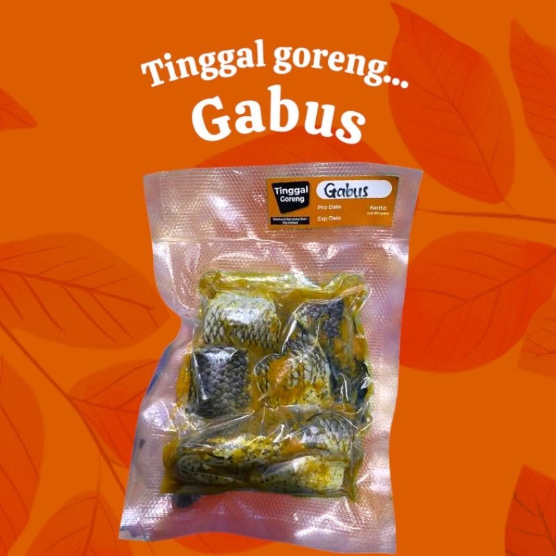 

Goreng Gabus..