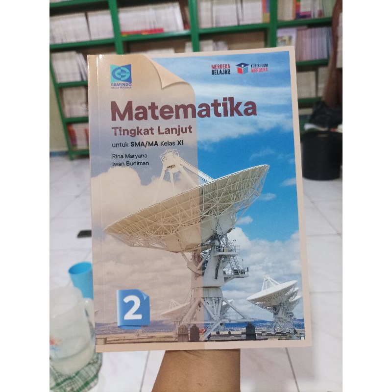 BUKU BEKAS MATEMATIKA TINGKAT LANJUT KELAS 11 SMA KURIKULUM MERDEKA GRAFINDO