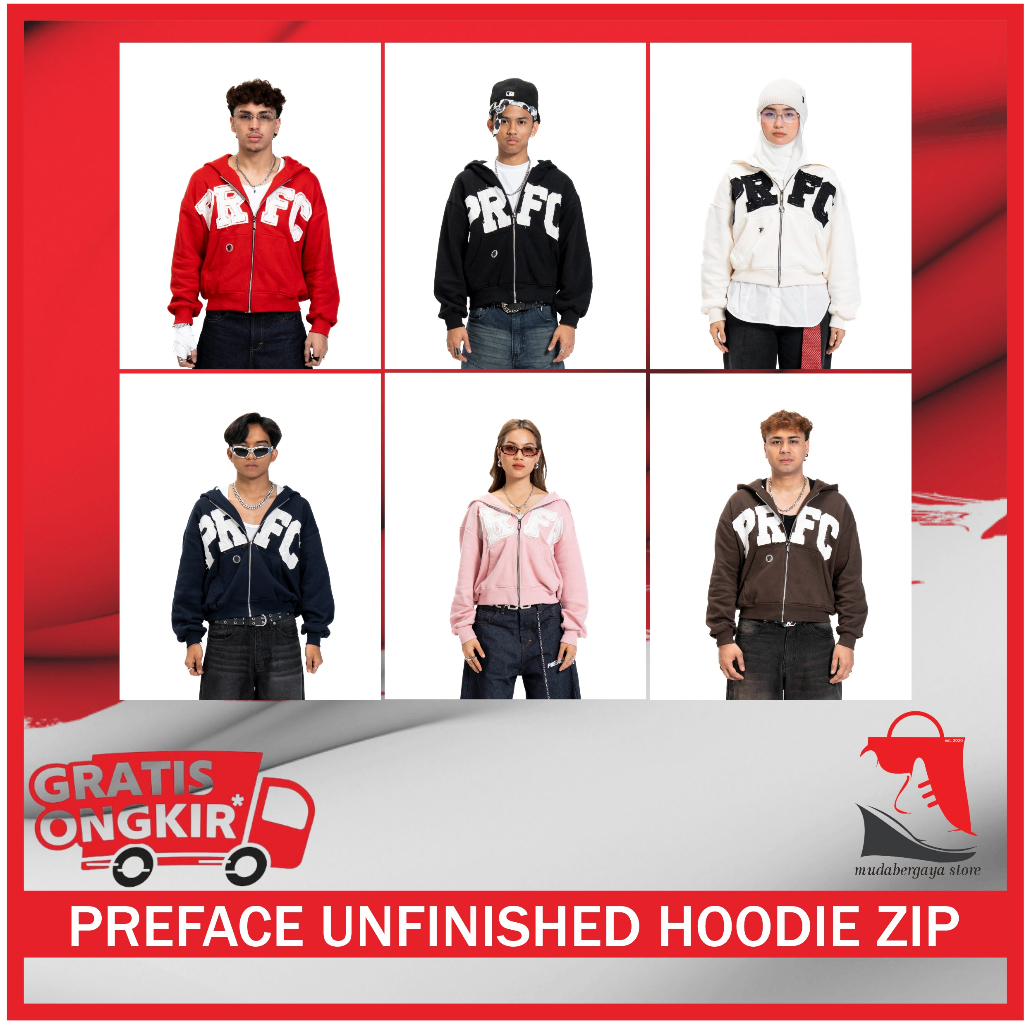 PREFACE UNFINISHED ZIP HOODIE BROKEN WHITE I PREFACE HOODIE BLACK I PREFACE HOODIE RED I PREFACE HOO