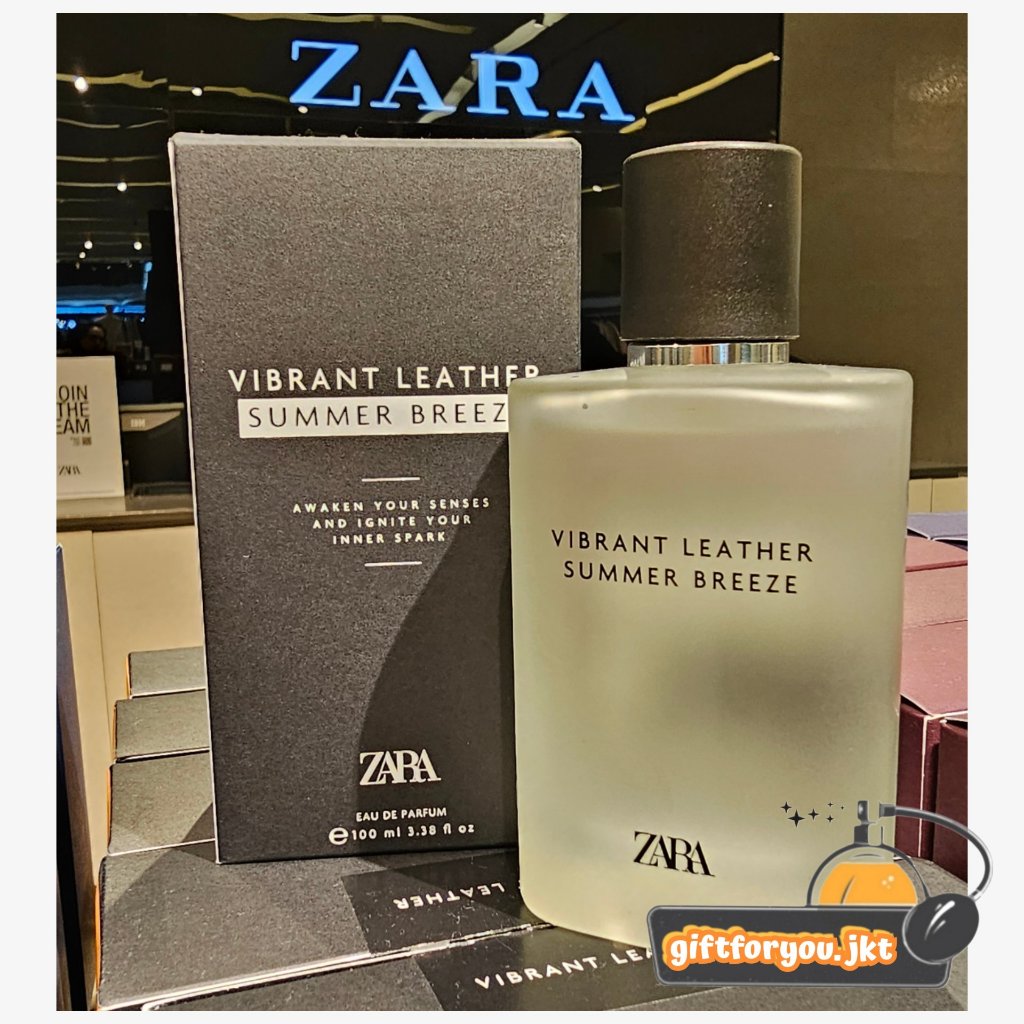 Parfum Pria Zara Vibrant Leather Summer Breeze / Wood / Mood / Explosion 100 ml EDP Original Man Per