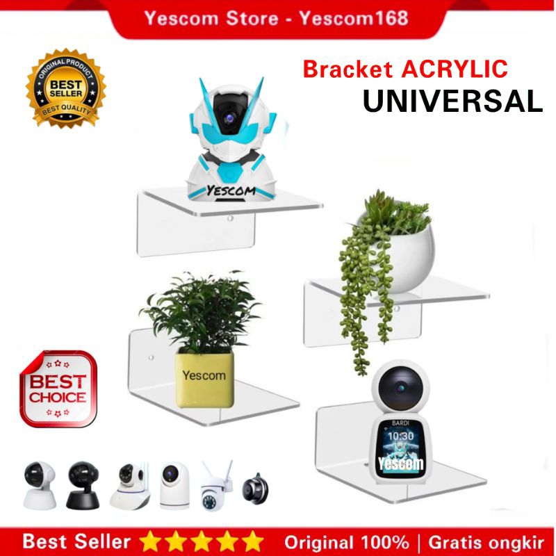 BRACKET ACRYLIC CCTV IP CAMERA/BARDI/XIAOMI/EZVIZ/V380/YOOSEE/IMOU/ACOME/TP-LINK /AVARO/DLL