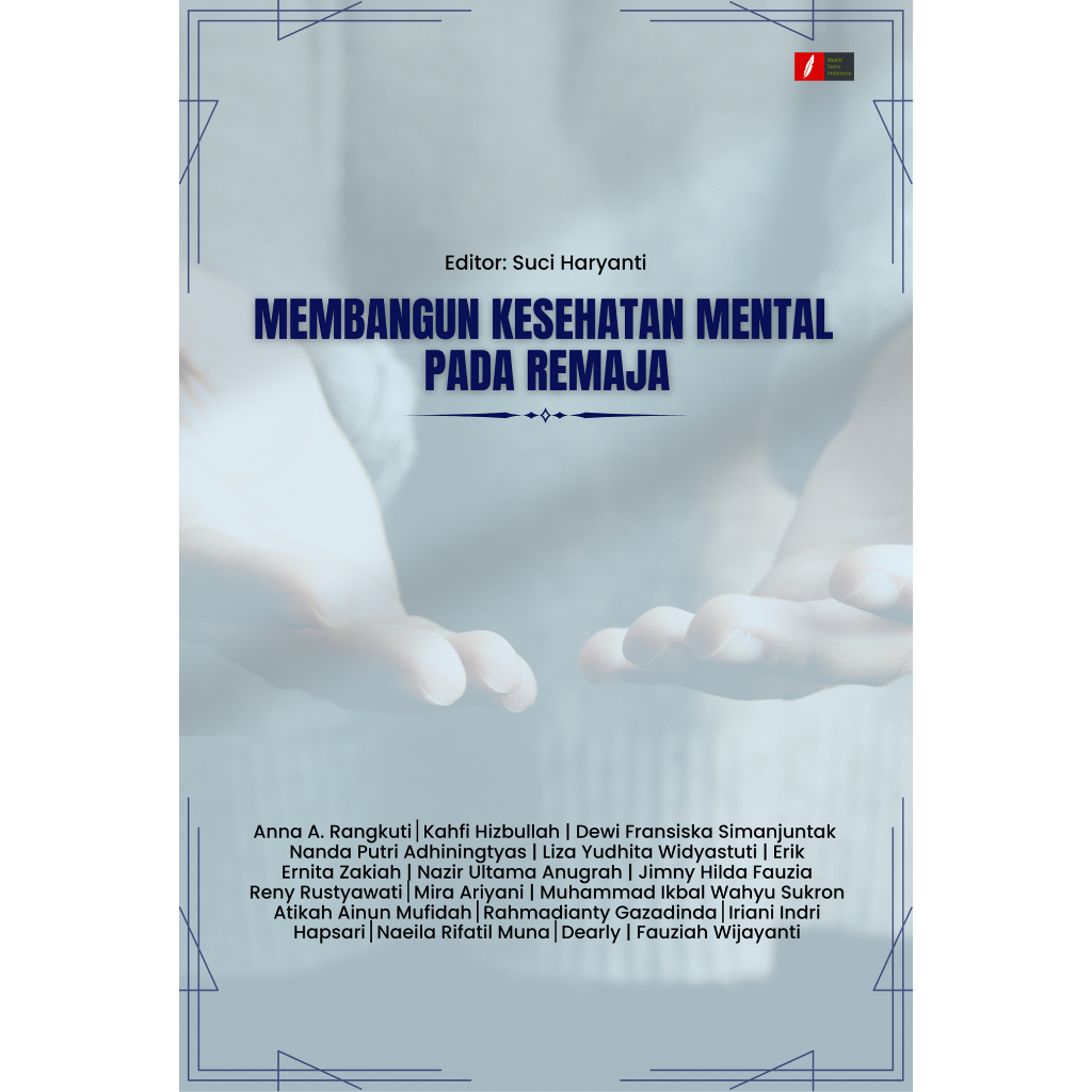 MEMBANGUN KESEHATAN MENTAL PADA REMAJA