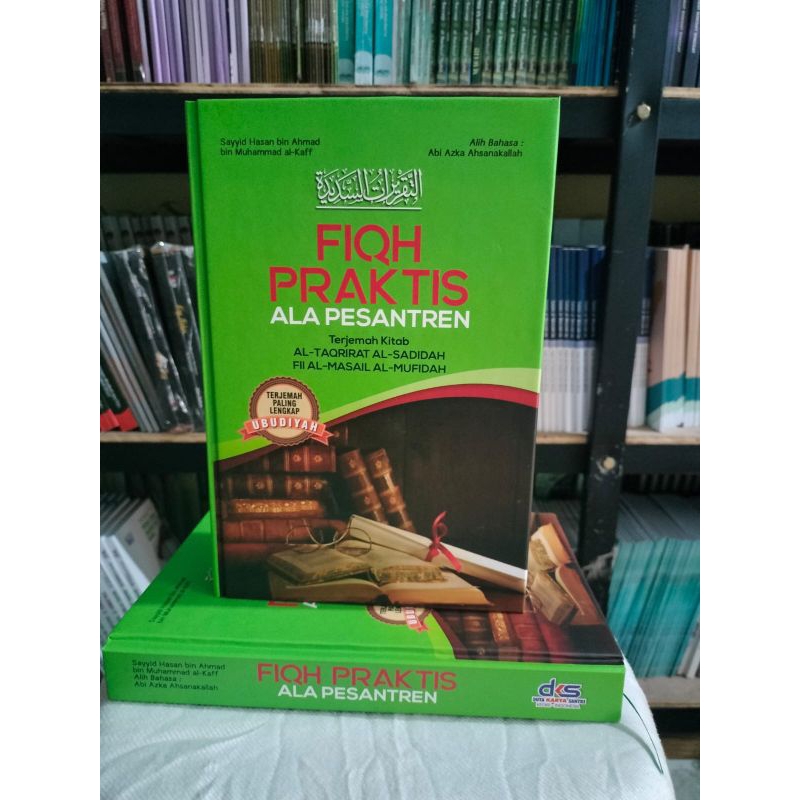 Fiqh Praktis Terjemah Taqrirot Sadidah Ubudiyyah