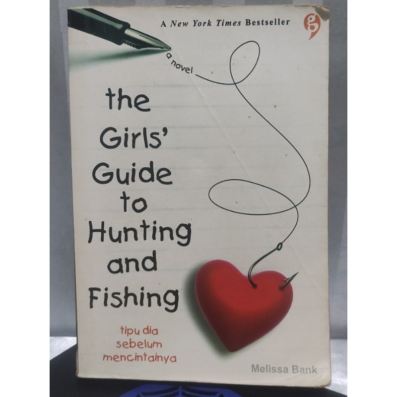 Buku Novel Preloved THE GIRL'S GUIDE TO HUNTING AND FISHING by Melissa Bank