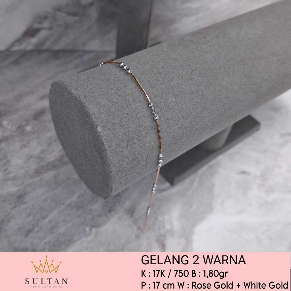 GELANG EMAS WANITA KOMBINASI  2 WARNA ROSE GOLD EMAS PUTIH 17K / 750  Berat  1,80 gram