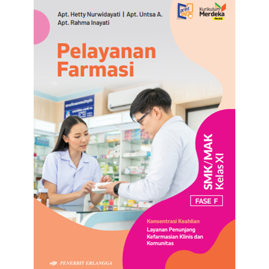Erlangga Buku Pelajaran SMK / MAK PELAYANAN FARMASI kelas 11 Kurikulum Merdeka Revisi