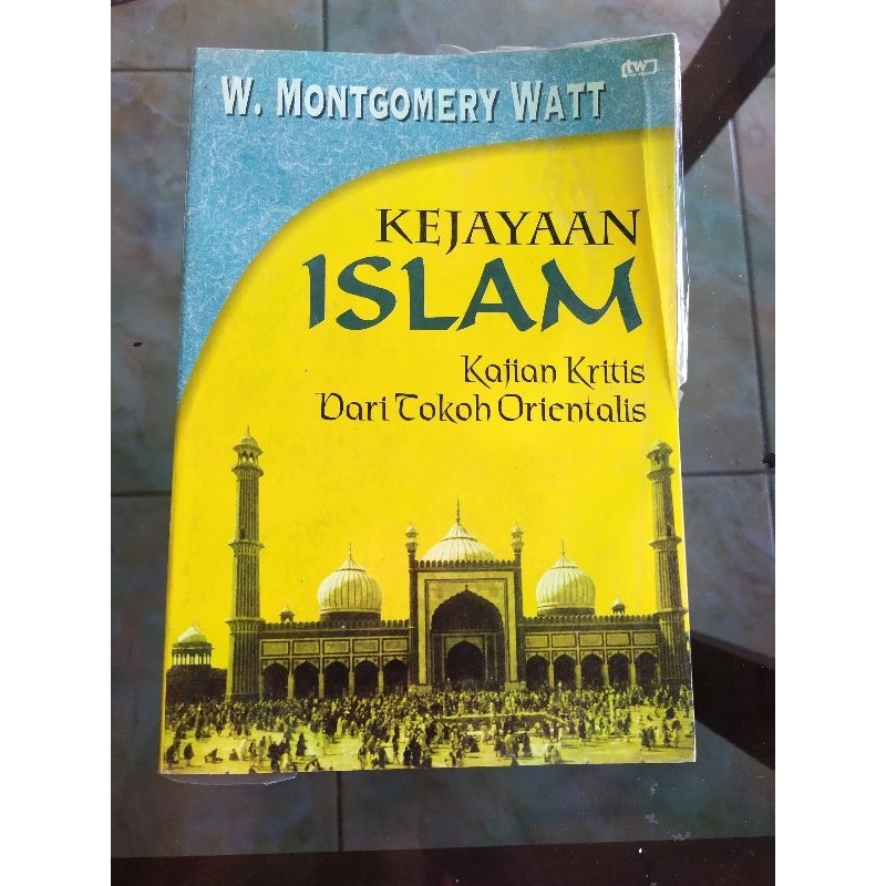 Kejayaan Islam - Montgomery Watt