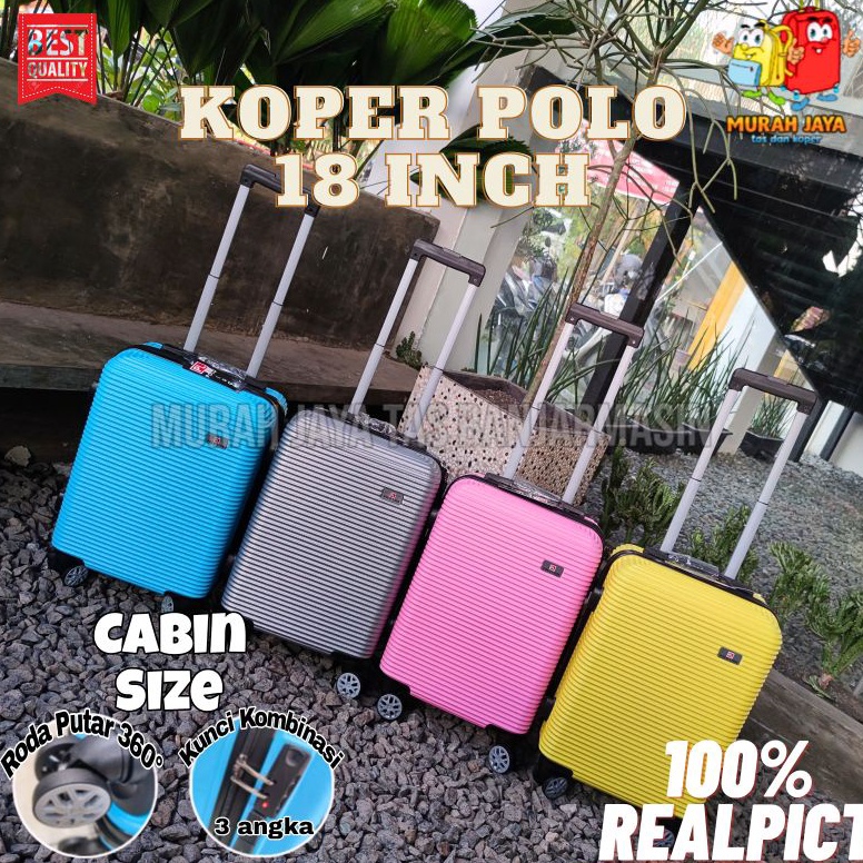 KODE U77P KOPER POLO 18 INCH KOPER KABIN KOPER FIBER KOPER RODA PUTAR RODA 4 KOPER MURAH KOPER MULTI