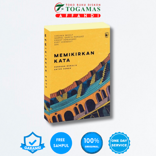 MEMIKIRKAN KATA; PANDUAN MENULIS UNTUK SEMUA - VIRGINIA WOOLF