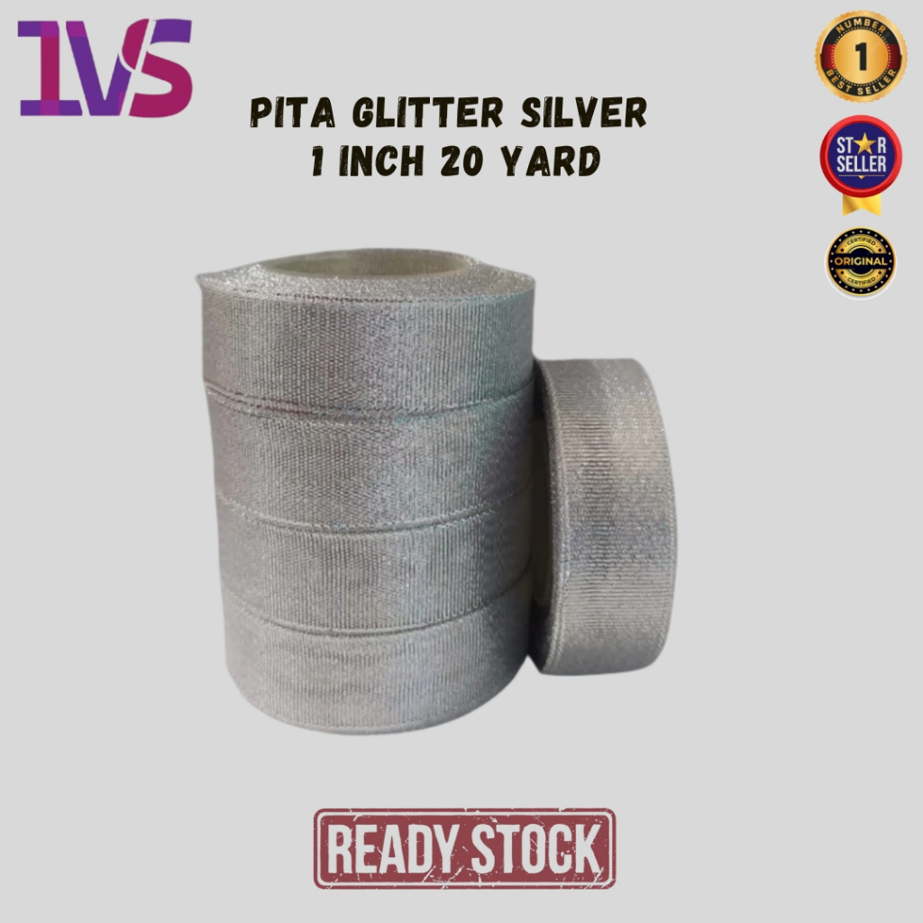 

Pita Glitter Silver 1 Inch 20 Yard Premium Product (Per 1 Rol)
