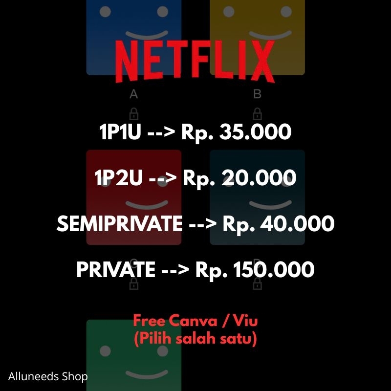 NETFLIX PREMIUM (FREE CANVA / VIU)