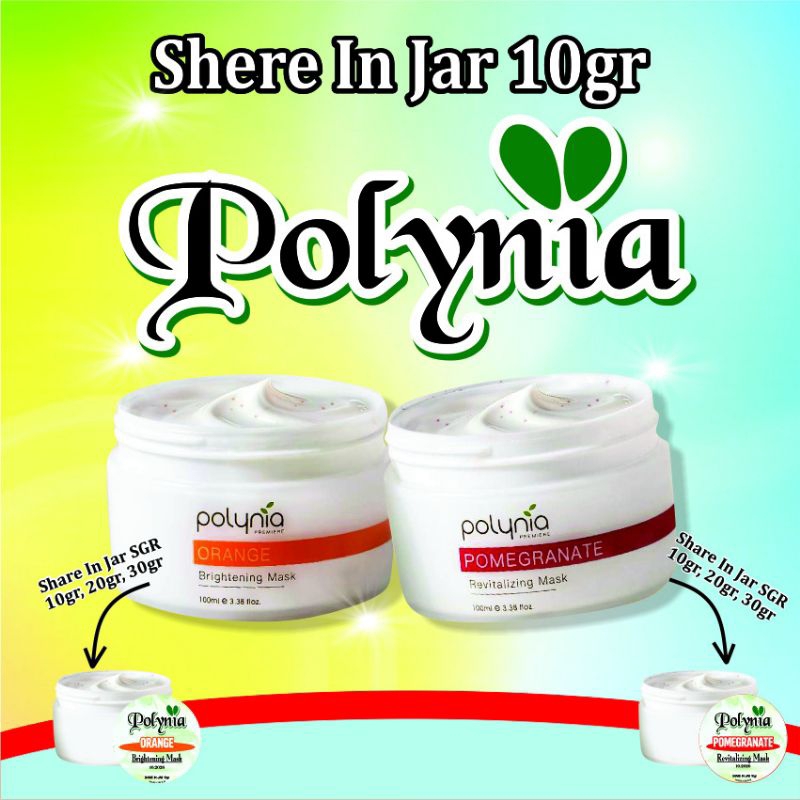 POLYNIA SHARE IN JAR 10gr || CREAM POLYNIA POMEGRANETE & POLYNIA ORANGE BRIGHTENING