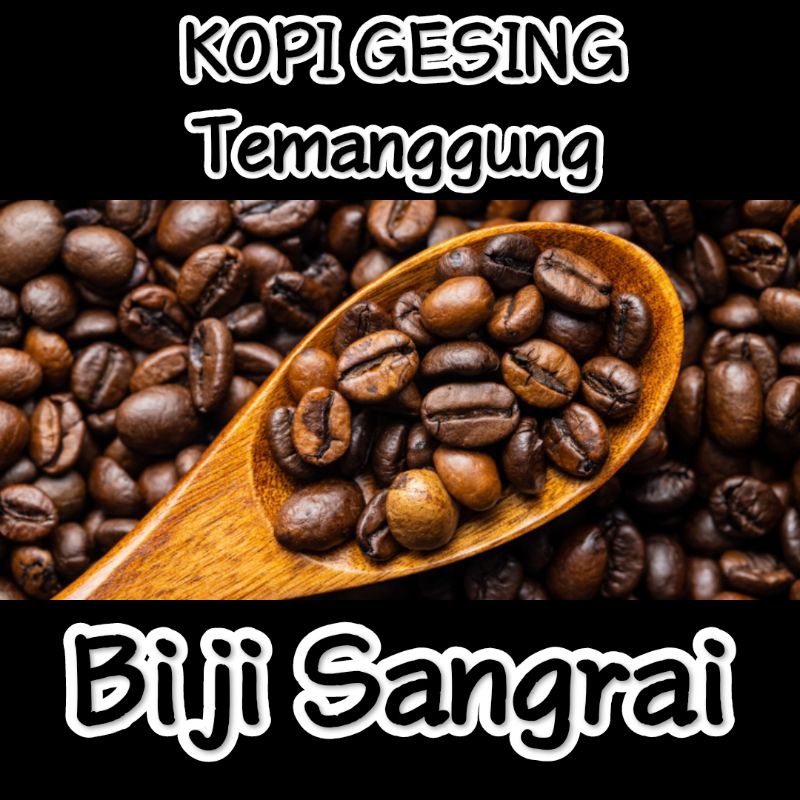 

Biji Kopi Sangrai Asli Gesing 100%