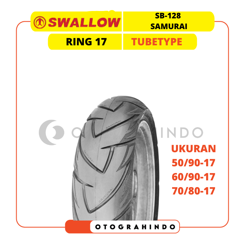 BAN LUAR SEPEDA MOTOR MATIC SWALLOW SB-128 SAMURAI UKURAN  50/90 60/90 70/80  RING 17 TUBETYPE BAN C