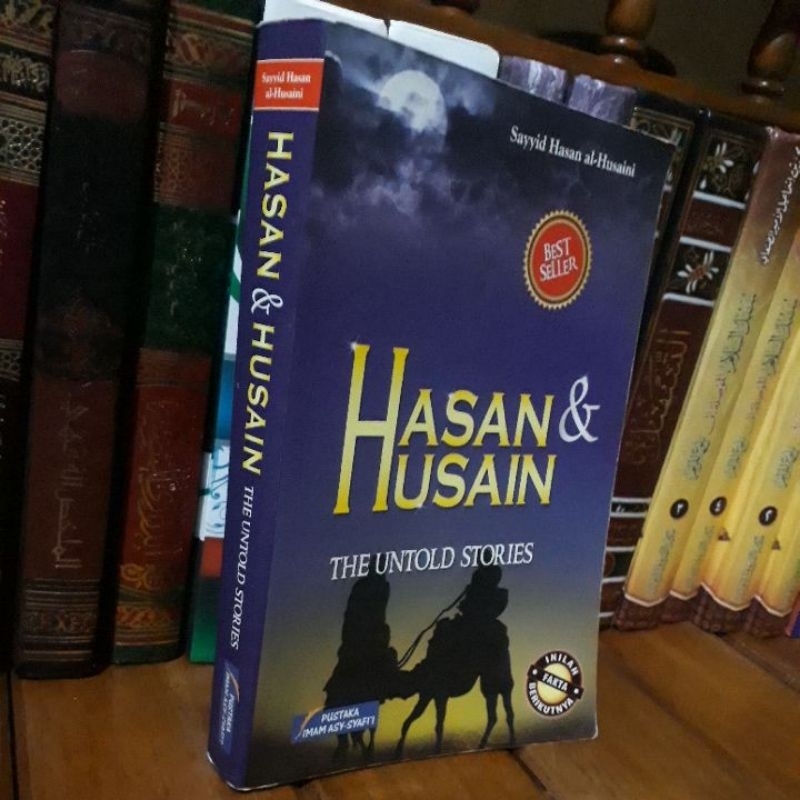 HASAN & HUSAIN - THE UNTOLD STORIES - SAYYID HASAN AL HUSAINI