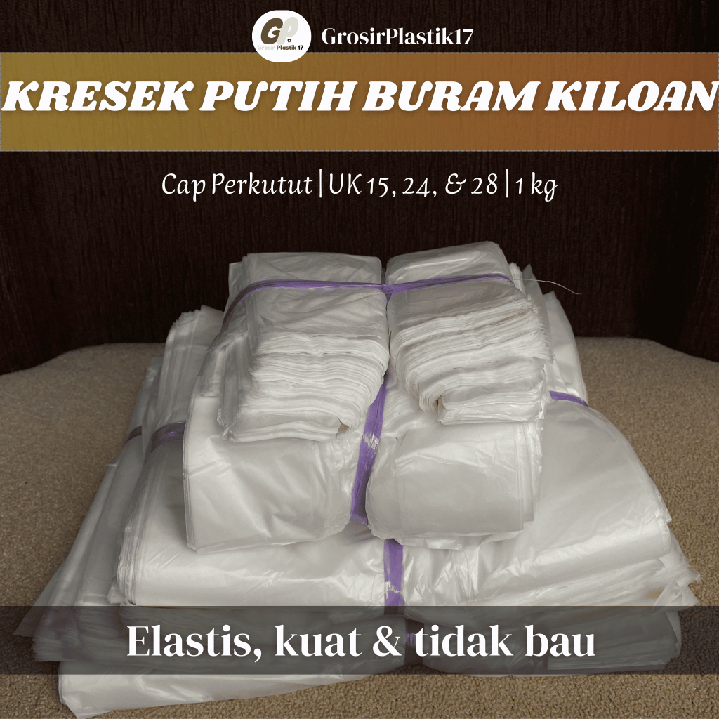 [BERAT 1KG] Kresek Putih Buram Kiloan 1kg Kantong Plastik Perkutut Uk 15 24 28