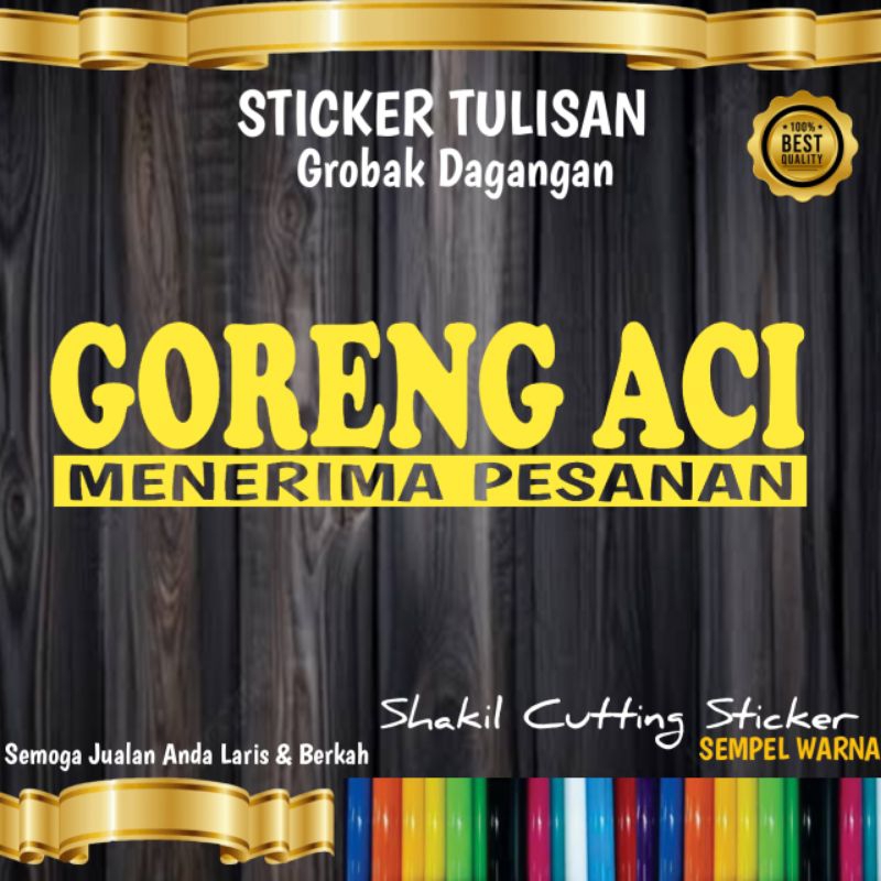 

Sticker Cutting TULISAN GORENG ACI untuk nama jualan di grobak & Etalaseu