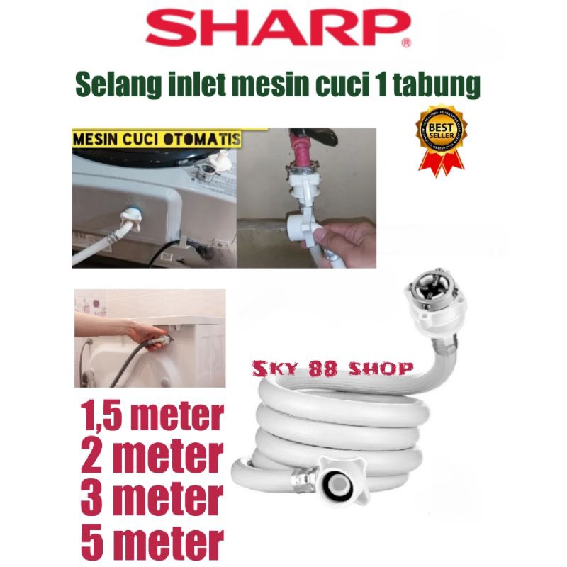 SELANG INLET / SELANG MASUK AIR MESIN CUCI SHARP 1 TABUNG / 1,5 METER  / 2 METER / 3 METER / 5 METER