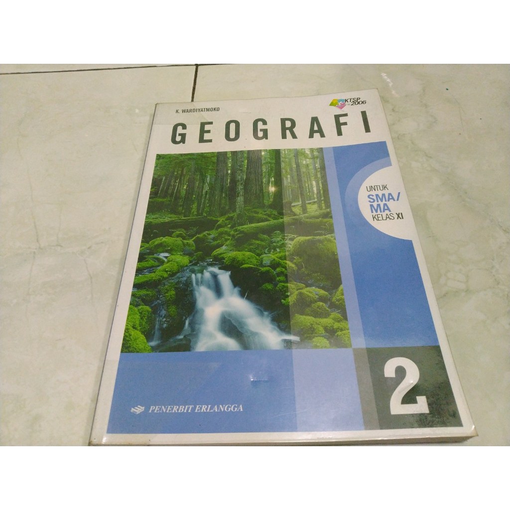 Buku Geografi SMA Kelas XI 2 Erlangga - K Wardiyatmoko